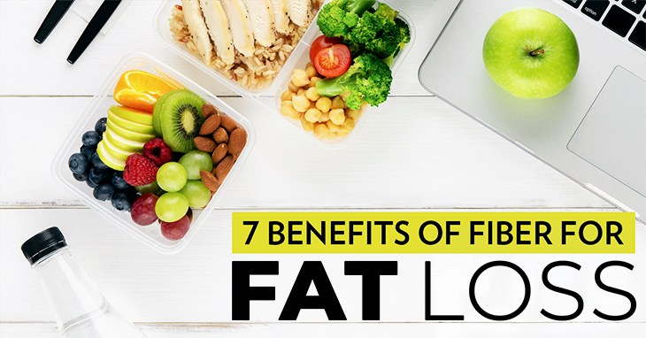 7 Benefits of Fiber for Fat Loss