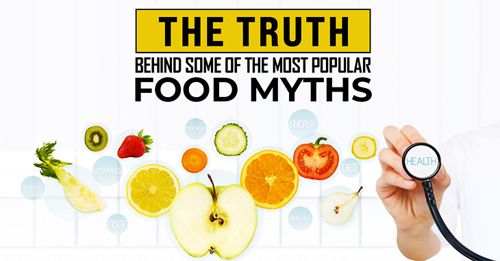 The Truth Behind Some of the Most Popular Food Myths
