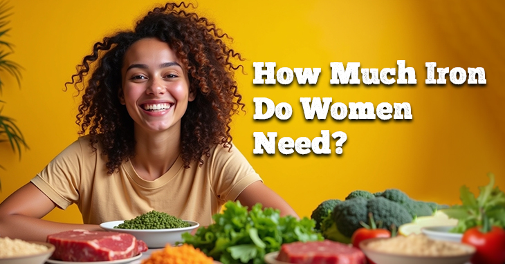 How Much Iron Do Women Need