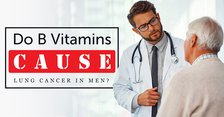 Do B Vitamins Cause Lung Cancer in Men?