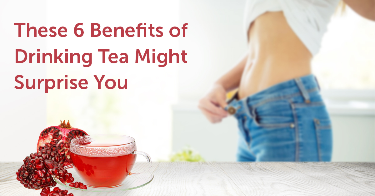 These 6 Benefits of Drinking Tea Might Surprise You