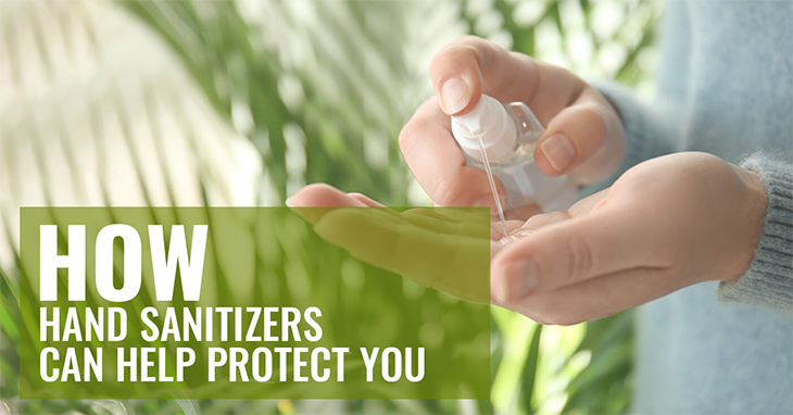 How Hand Sanitizers Can Help Protect You 