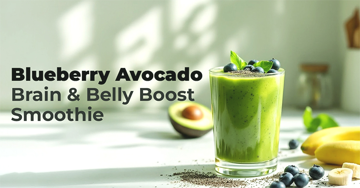 Blueberry Avocado Brain & Belly Boost Smoothie